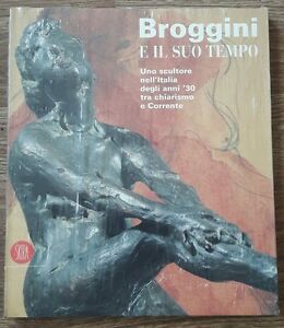 Broggini E Il Suo Tempo