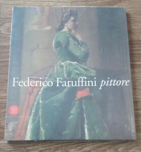 Federico Faruffini Pittore 1833-1869 Catalogo Della Mostra Pavia Skira 2002