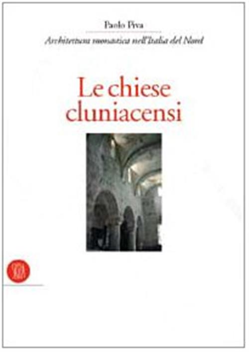 Chiese Cluniacensi Architettura Monastica Nell'italia Del Nord