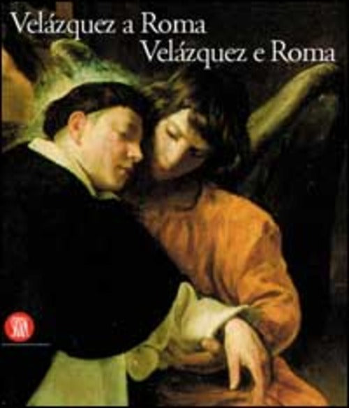 Velazquez A Roma. Velazquez E Roma A. Coliva Skira 2002