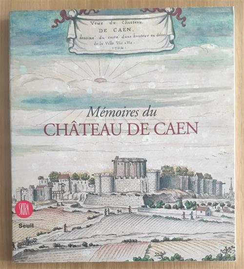 Memoires Du Chateau De Caen
