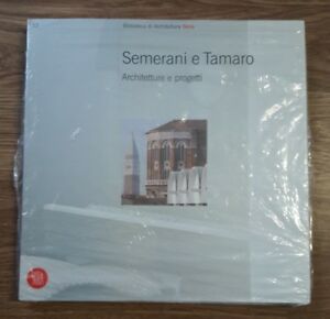 Semerani, Tamaro. Architetture E Progetti G. Semerani, L. Tamaro Skira 2002