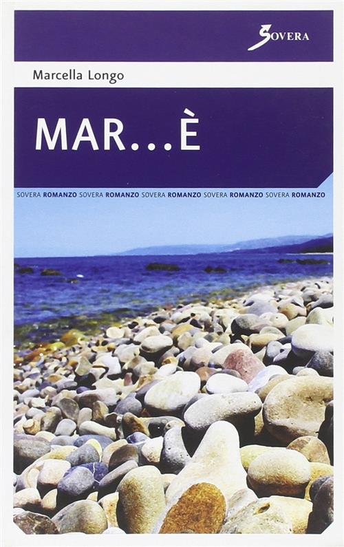 Mar... E Marcella Longo Sovera Edizioni 2008