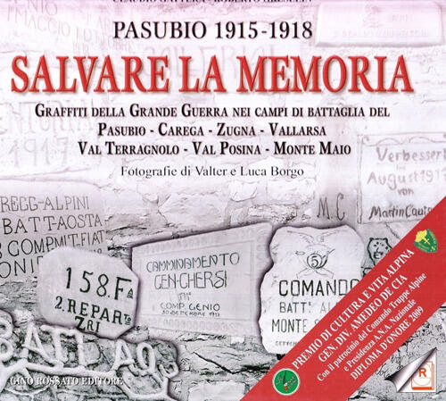 Salvare La Memoria. Pasubio 1915-1918 Claudio Gattera Rossato 2009