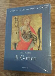 Gotico Storia Delle Arti Figurative E Faenza