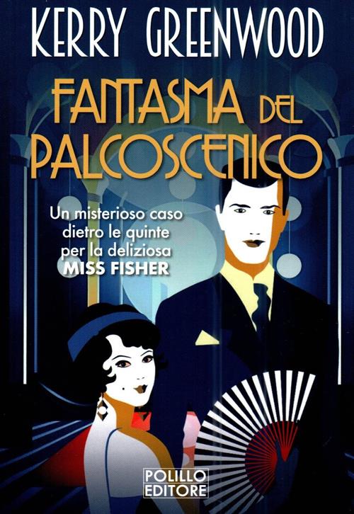 Fantasma Del Palcoscenico Kerry Greenwood Polillo 2023