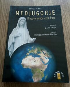 Medjugorje. Il Nuovo Mondo Della Pace