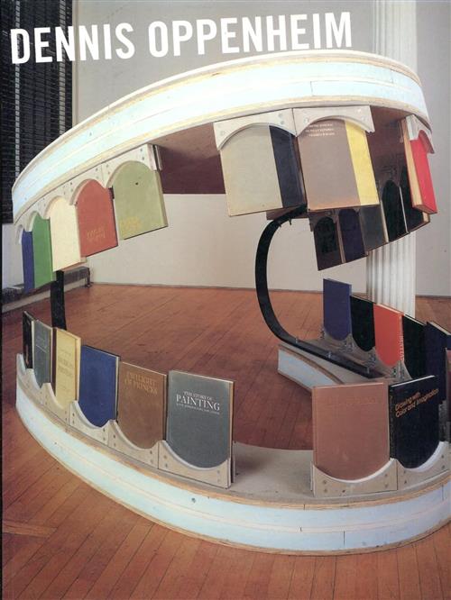 Dennis Oppenheim. Catalogo Della Mostra Marghera