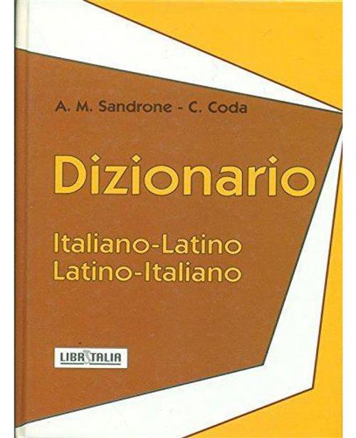 Dizionario Italiano - Latino, Latino - Italiano A. M. Sandrome, C. Coda Librit