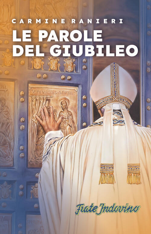 Le Parole Del Giubileo Frate Indovino 2024