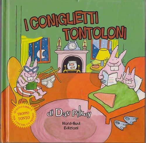 I Coniglietti Tontoloni Dav Pilkey Nord-Sud 2009