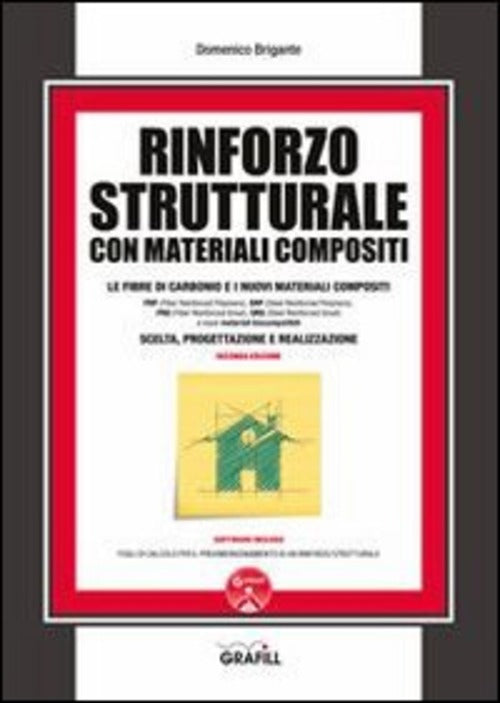 Rinforzo Strutturale Con Materiali Compositi. Con Contenuto Digitale Per Downl