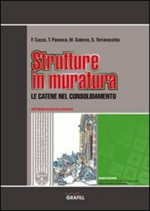 Strutture In Muratura. Le Catene Nel Consolidamento. Con Contenuto Digitale Pe