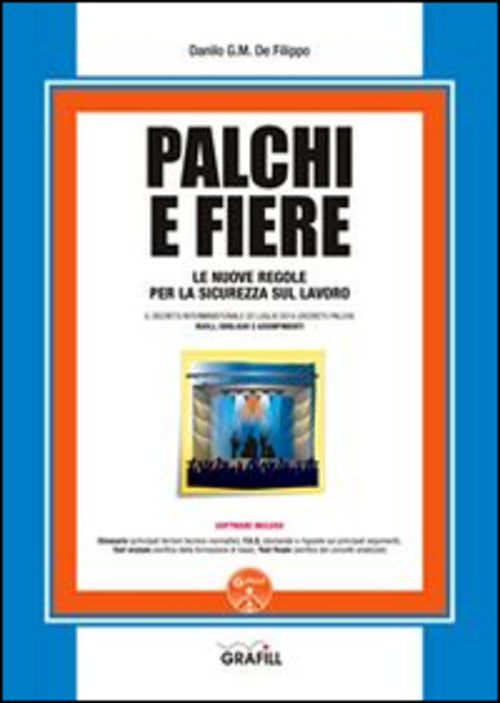 Palchi E Fiere. Le Nuove Regole Per La Sicurezza Sul Lavoro. Con Contenuto Dig