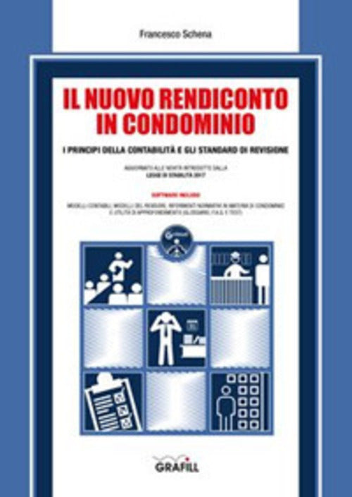 Il Nuovo Rendiconto In Condominio. Con Software Francesco Schena Grafill 2017