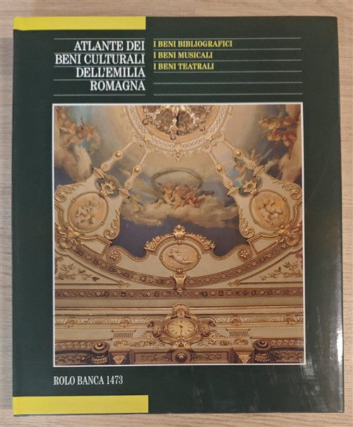 Atlante Dei Beni Culturali Dell'emilia Romagna. Vol. 4: I Beni Bibliografici,