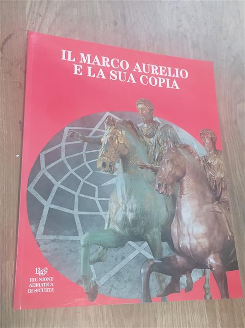Il Marco Aurelio E La Sua Copia Silvana 1997