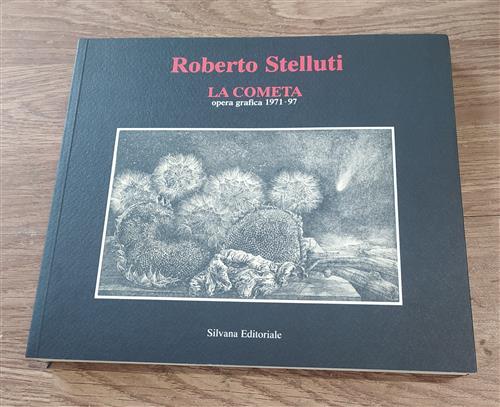 Le Incisioni Di Roberto Stelluti. Catalogo Della Mostra San Severino Marche