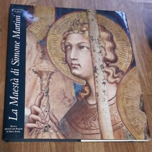 La Maestà Di Simone Martini Alessandro Bagnoli Silvana Monte Dei Paschi Di Sie