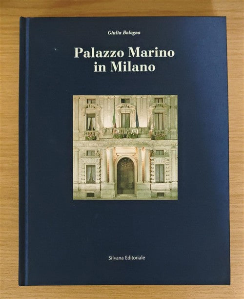 Palazzo Marino In Milano Giulia Bologna Silvana 2000