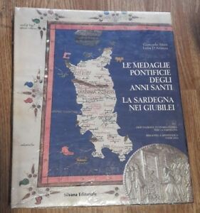 Medaglie Ponteficie Degli Anni Santi. La Sardegna Nei Giubilei