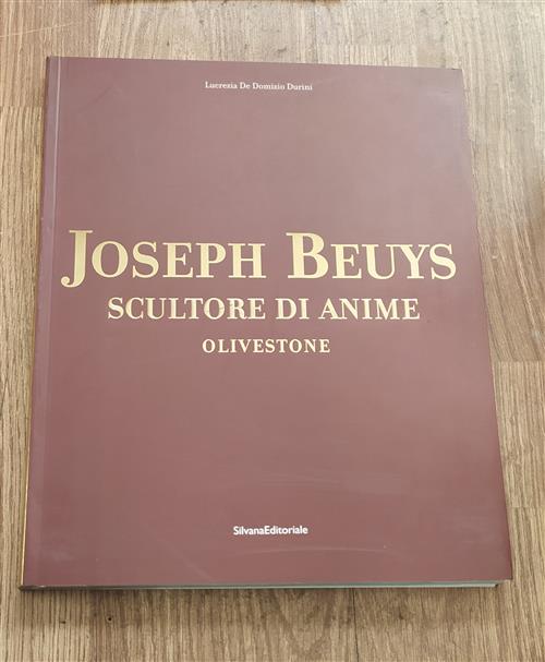 Joseph Beuys. Scultore Di Anime. Olivestone. 49 Esposizione Internazionale D'a