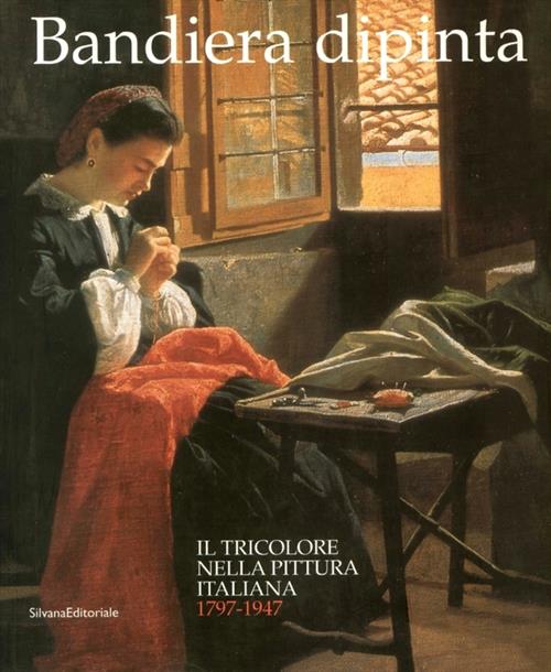 Bandiera Dipinta. Immagini E Simboli Del Tricolore