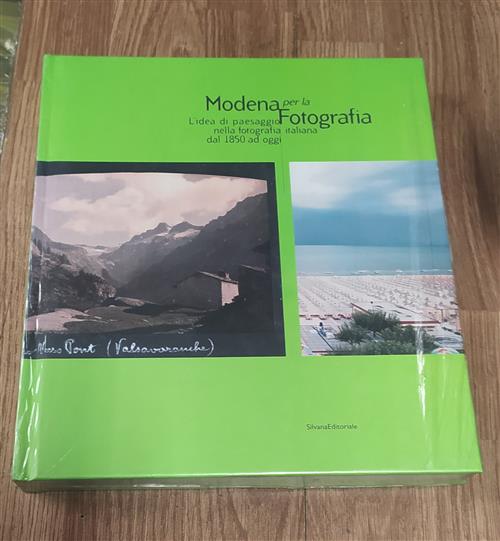 Modena Per La Fotografia. L'idea Di Paesaggio Nella Fotografia