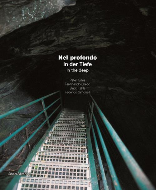 Nel Profondo. Peter Gilles, Ferdinando Greco, Birgit Kahle. Catalogo Della Mostra Gavirate