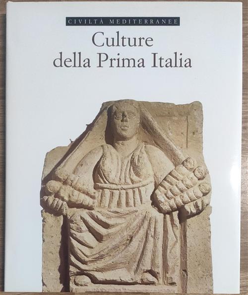 Culture Della Prima Italia. Civilta Mediterranee