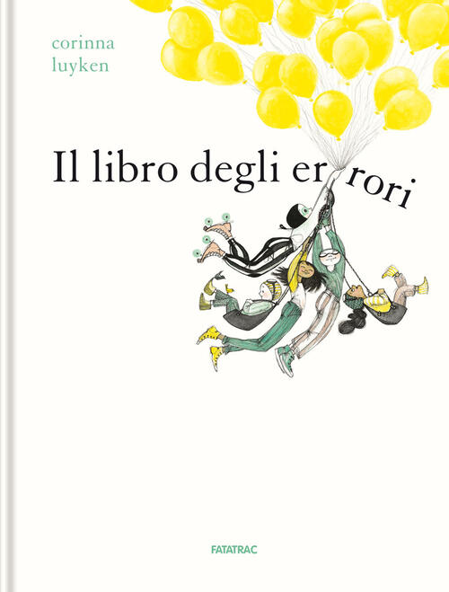 Il Libro Degli Errori. Ediz. A Colori Corinna Luyken Fatatrac 2021