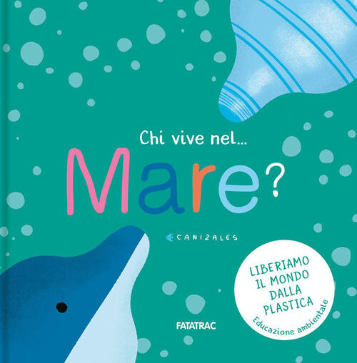 Chi Vive Nel... Mare? Ediz. A Colori Canizales Fatatrac 2023
