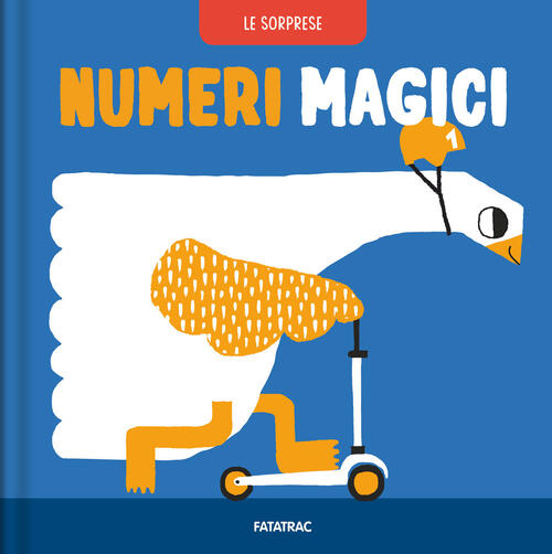 Numeri Magici. Ediz. A Colori Sue Downing Fatatrac 2023