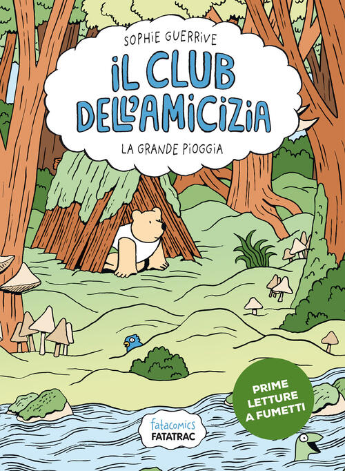 Il Primo Letargo. Il Club Dell'amicizia. Vol. 2 Sophie Guerrive Fatatrac 2025