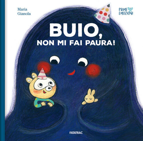 Buio, Non Mi Fai Paura! Ediz. A Colori Maria Gianola Fatatrac 2024