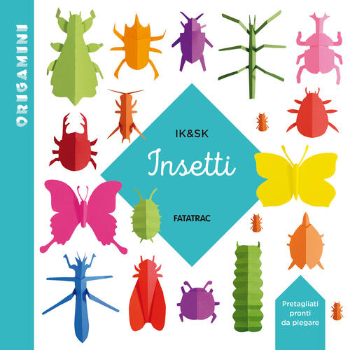 Insetti. Origamini Inkyeong Kim Fatatrac 2024