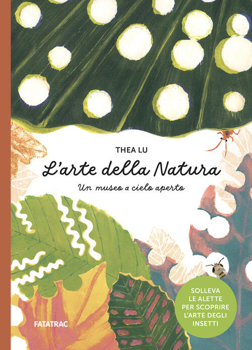 L'arte Della Natura. Un Museo A Cielo Aperto Thea Lu Fatatrac 2025