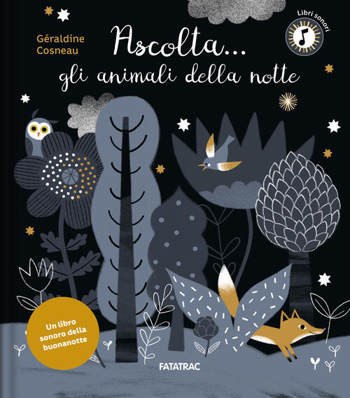 Ascolta... Gli Animali Della Notte Geraldine Cosneau Fatatrac 2025