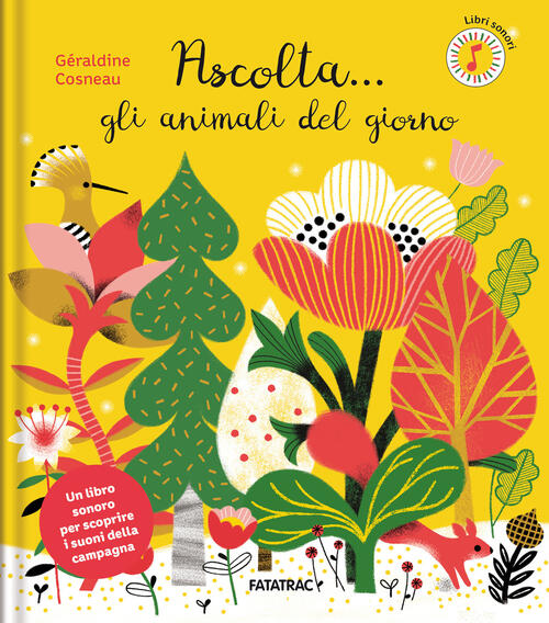 Ascolta... Gli Animali Del Giorno Geraldine Cosneau Fatatrac 2025
