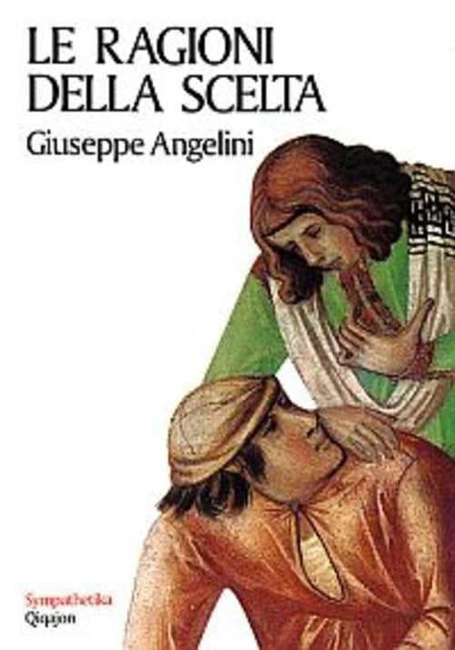 Le Ragioni Della Scelta Giuseppe Angelini Qiqajon 1997