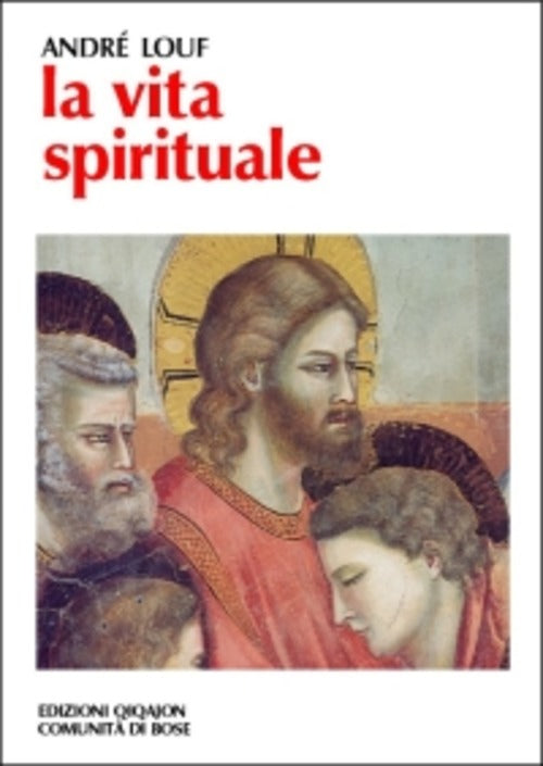 La Vita Spirituale Andre Louf Qiqajon 2001