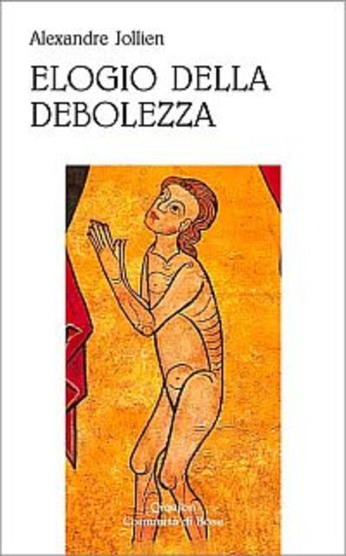 Elogio Della Debolezza Alexandre Jollien Qiqajon 2001