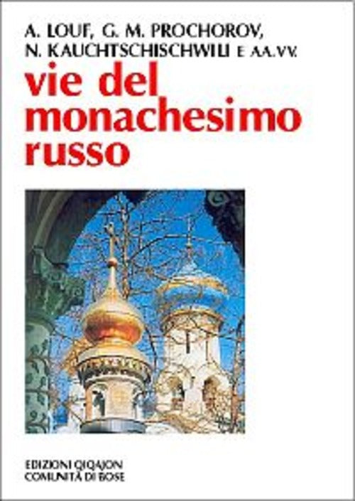 Vie Del Monachesimo Russo A. Mainardi Qiqajon 2002