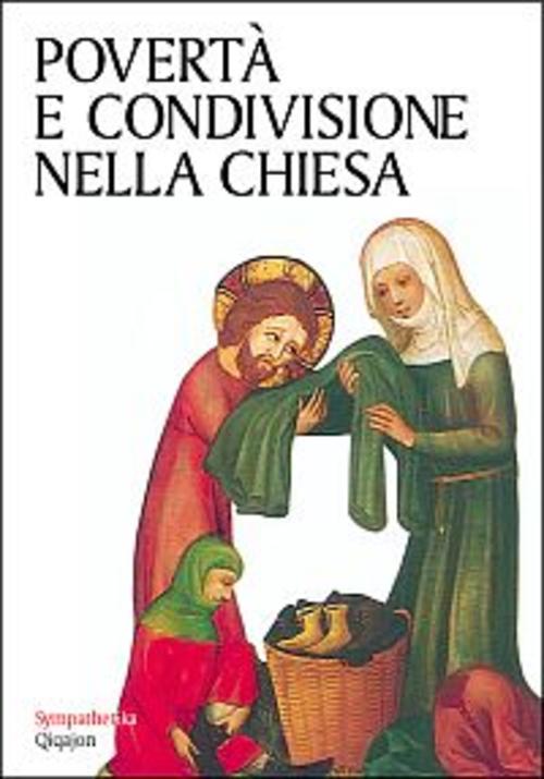 Poverta E Condivisione Nella Chiesa. Antologia Biblico-Patristica Comunita Di