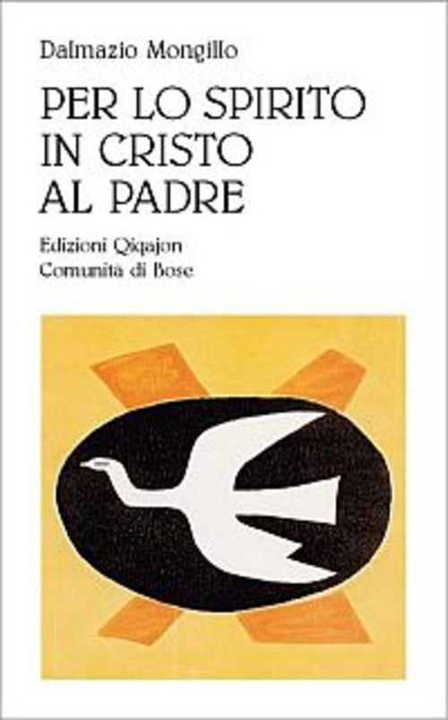 Per Lo Spirito In Cristo Al Padre. Meditazione Sulla Comunione Con Le Persone
