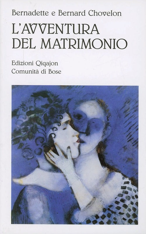 L' Avventura Del Matrimonio Bernardette Chovelon Qiqajon 2004