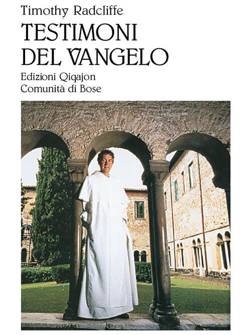 Testimoni Del Vangelo Timothy Radcliffe Qiqajon 2004