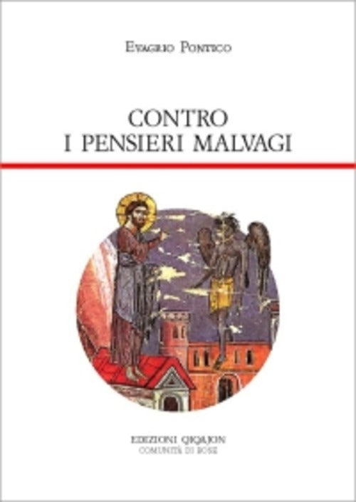 Contro I Pensieri Malvagi. Antirrhetikos Evagrio Pontico Qiqajon 2005
