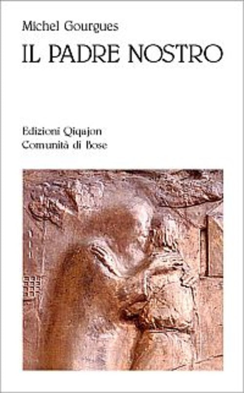 Il Padre Nostro Michel Gourgues Qiqajon 2006