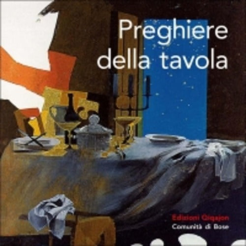 Preghiere Della Tavola E. Bianchi Qiqajon 2007